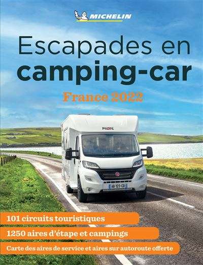 Escapades en Camping car France 2022