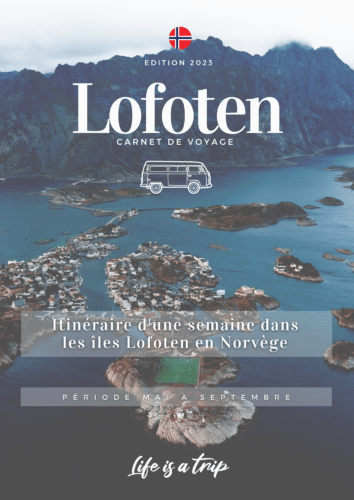 Voyage en Norvège Lofoten : Mode d'emploi